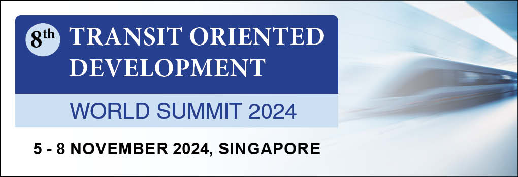 8th Transit Oriented Development World Summit 2024